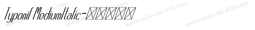 Typonil MediumItalic字体转换